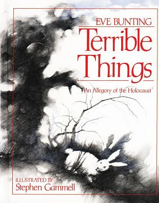 Terrible Things: An Allegory of the Holocaust (Paperback)