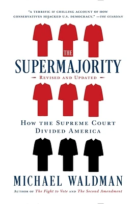 The Supermajority: How the Supreme Court Divided America (Paperback)