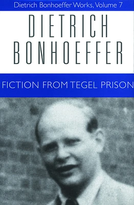 Fiction from Tegel Prision (Dietrich Bonhoeffer Works) (Hardcover)