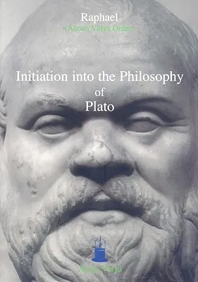 Initiation Into the Philosophy of Plato