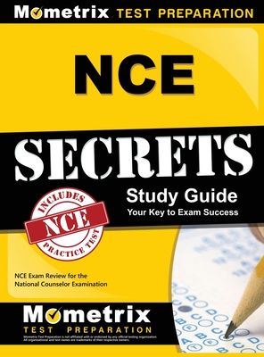 Nce Secrets Study Guide: Nce Exam Review for the National Counselor Examination