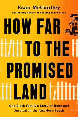 How Far to the Promised Land: One Black Family's Story of Hope and Survival in the American South (Hardcover)