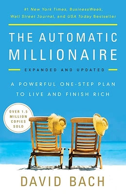 The Automatic Millionaire, Expanded and Updated: A Powerful One-Step Plan to Live and Finish Rich (Paperback)