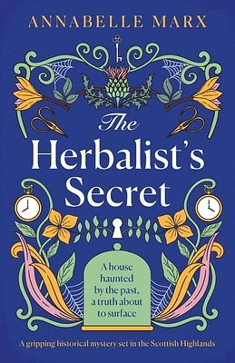 The Herbalist's Secret: A gripping historical mystery set in the Scottish Highlands (Paperback)