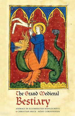 The Grand Medieval Bestiary (Dragonet Edition): Animals in Illuminated Manuscripts (Hardcover)