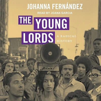 The Young Lords: A Radical History (Compact Disc)