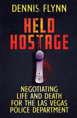 Held Hostage: Negotiating Life and Death for the Las Vegas Police Department