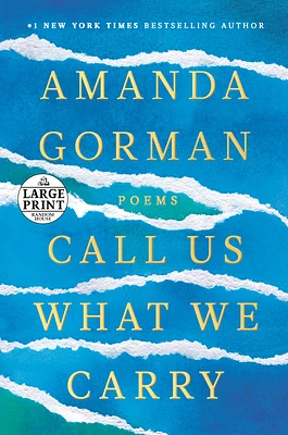 Call Us What We Carry: Poems (Large Print / Paperback)