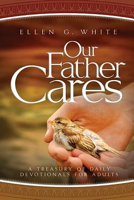 Our Father Cares: A Daily Devotional (Hardcover)