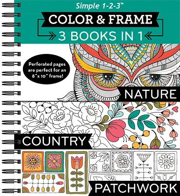 Color & Frame - 3 Books in 1 - Nature, Country, Patchwork (Adult Coloring Book) (Spiral)