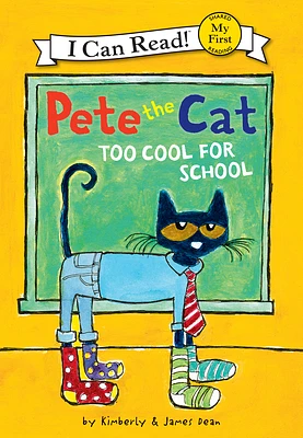 Pete the Cat: Too Cool for School (Library Binding)