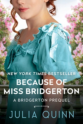 Because of MIss Bridgerton: A Bridgerton Prequel (Paperback)