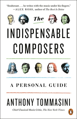 The Indispensable Composers: A Personal Guide (Paperback)