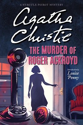 The Murder of Roger Ackroyd: A Hercule Poirot Mystery: The Official Authorized Edition (Hercule Poirot Mysteries #4) (Paperback)