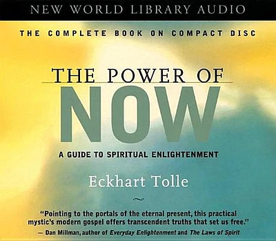 The Power of Now: A Guide to Spiritual Enlightenment (Compact Disc)