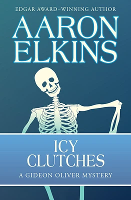 Icy Clutches (The Gideon Oliver Mysteries) (Paperback)