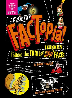 Secret Factopia!: Follow the Trail of 400 Hidden Facts (Hardcover)