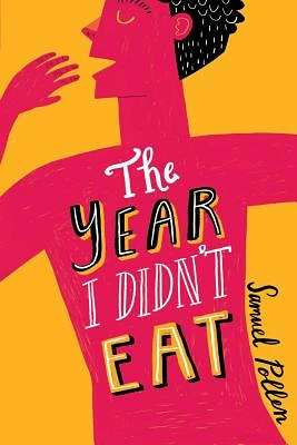 The Year I Didn't Eat (Hardcover)