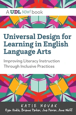 Universal Design for Learning in English Language Arts: Improving Literacy Instruction Through Inclusive Practices (Paperback)