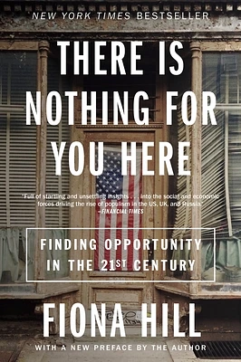 There Is Nothing for You Here: Finding Opportunity in the Twenty-First Century (Paperback