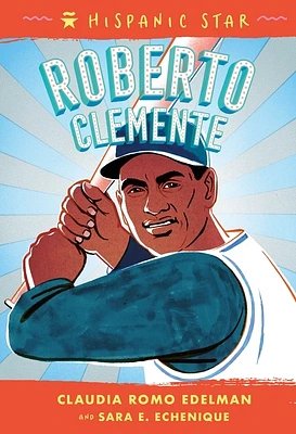 Hispanic Star: Roberto Clemente (Hardcover)