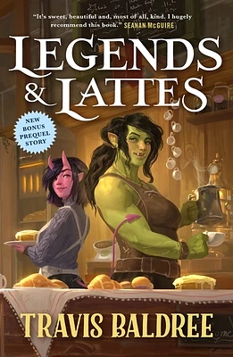 Legends & Lattes: A Novel of High Fantasy and Low Stakes (Paperback)