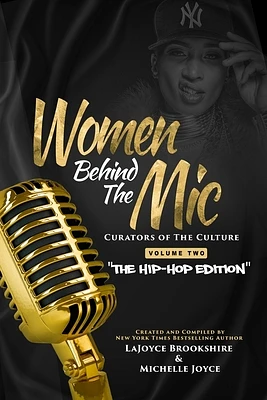 Women Behind The Mic: Curators of The Culture Volume Two "The Hip-Hop Edition" (Paperback)