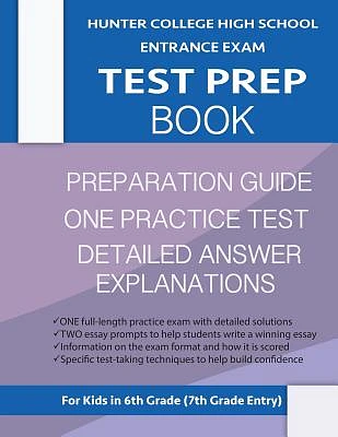 Hunter College High School Entrance Exam Test Prep Book: One Practice Test & Hunter Test Prep Guide: Hunter College Middle School Test Prep; Hchs Admi (Paperback)