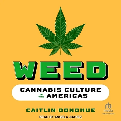 Weed: Cannabis Culture in the Americas (Compact Disc)