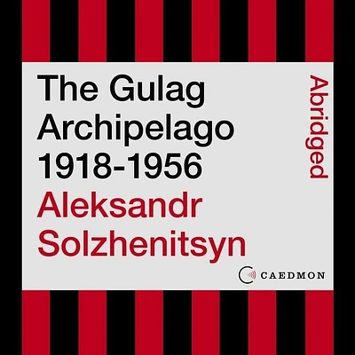 The Gulag Archipelago 1918-1956 Lib/E: An Experiment in Literary Investigation (Abridged / Compact Disc)