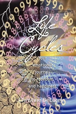 Life Cycles: Your Emotional Journey to Freedom and Happiness (Paperback)