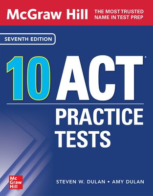 McGraw Hill 10 ACT Practice Tests, Seventh Edition