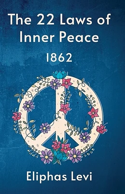 The 22 Laws Of Inner Peace (Paperback)