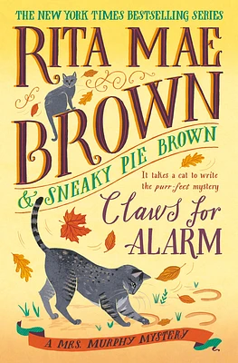 Claws for Alarm: A Mrs. Murphy Mystery (Hardcover)