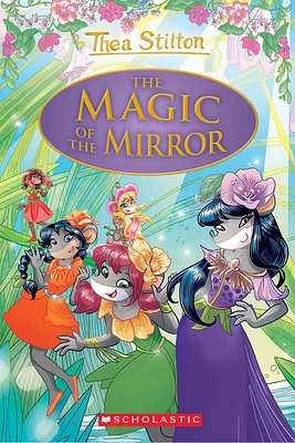 The Magic of the Mirror (Thea Stilton: Special Edition #9) (Hardcover)