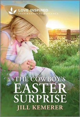 The Cowboy's Easter Surprise: An Uplifting Inspirational Romance (Mass Market Paperbound)