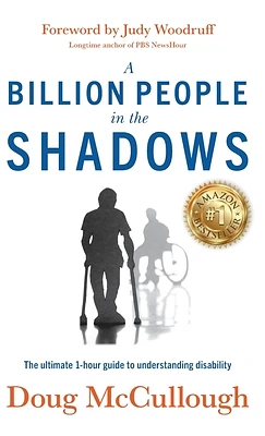 A Billion People in the Shadows: The Ultimate 1-hour Guide to Understanding Disability (Hardcover)