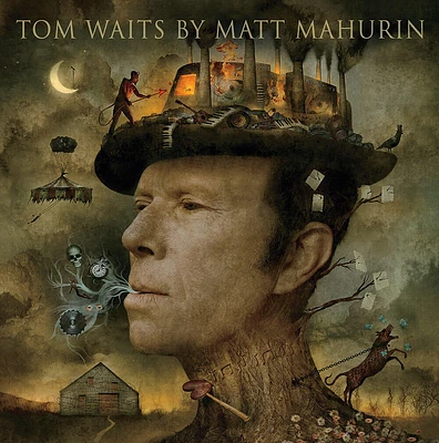 Tom Waits by Matt Mahurin: Portraits (Hardcover)