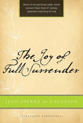 The Joy of Full Surrender (Paraclete Essentials) (Paperback)