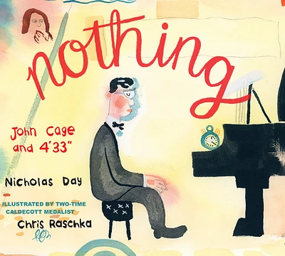 Nothing: John Cage and 4'33" (Hardcover)