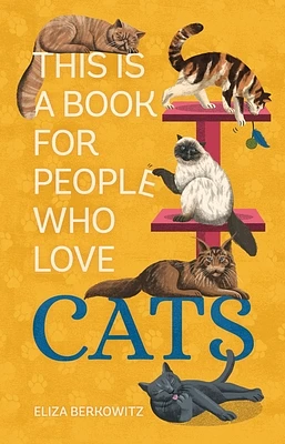 This Is a Book for People Who Love Cats (Hardcover)