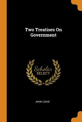 Two Treatises on Government (Paperback)