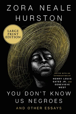 You Don’t Know Us Negroes and Other Essays (Large Print / Paperback)