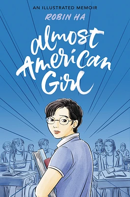 Almost American Girl: An Illustrated Memoir (Hardcover)