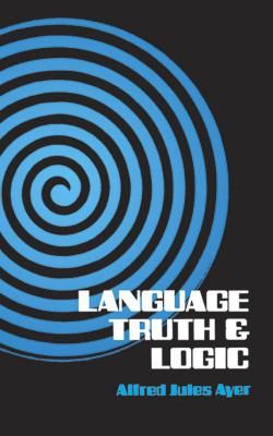 Language, Truth and Logic (Dover Books on Western Philosophy) (Paperback)