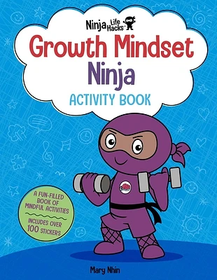 Ninja Life Hacks: Growth Mindset Ninja Activity Book: (Mindful Activity Books for Kids, Emotions and Feelings Activity Books, Social Skills Activities for Kids, Social Emotional Learning) (Paperback)