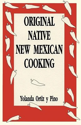 Original Native New Mexican Cooking (Paperback)