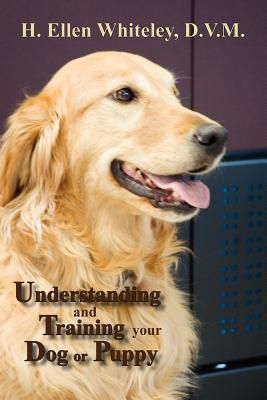 Understanding and Training Your Dog or Puppy