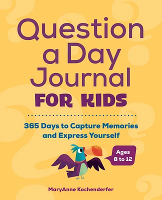 Question a Day Journal for Kids: 365 Days to Capture Memories and Express Yourself (Paperback)