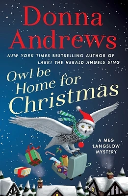 Owl Be Home for Christmas: A Meg Langslow Mystery (Meg Langslow Mysteries #26) (Paperback)